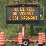 La campagne Pas de cell au volant, c’est gagnant! se dote de panneaux électroniques