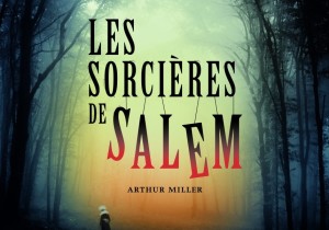 comedie-humaine-visuel-piece-de-theatre-les-sorcieres-de-salem-image-courtoisie