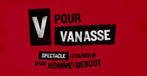 visuel spectacle V_pour_Vanasse bientot a LaFactrie visuel courtoisie Factrie